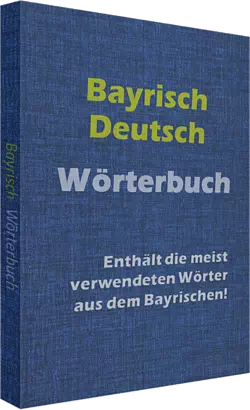 Bayrisches Wörterbuch