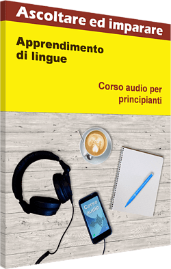 Ascoltare ed imparare Italiano
